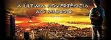 A �ltima Adivert�ncia ao Mundo